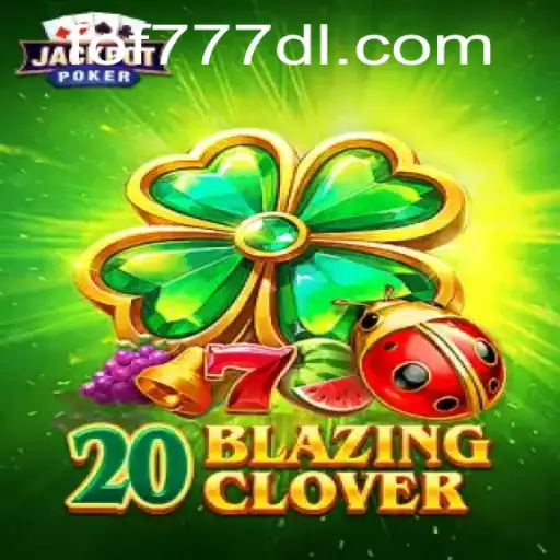 Discover the Exciting World of 20BlazingClover: An Innovative Gaming Experience