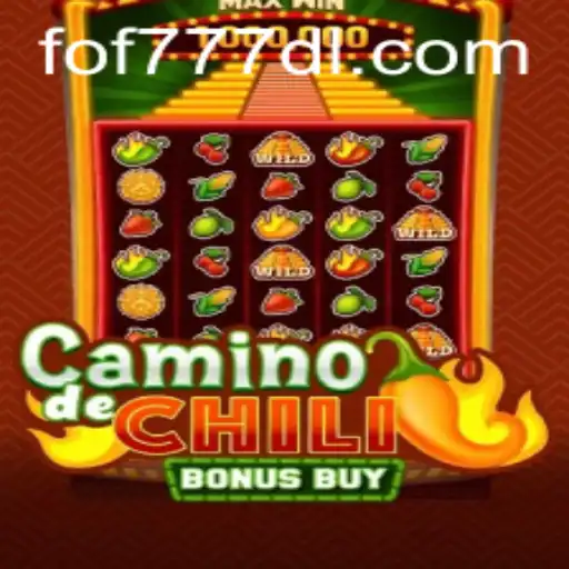 Exploring the Thrills of CaminodeChiliBonusBuy: An Insightful Journey with FOF777
