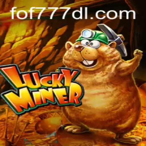 Discovering LuckyMiner: A Thrilling Adventure with FOF777